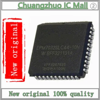 10 бр./лот EPM7032SLC44-10N IC CPLD 32MC 10NS 44PLCC на чип за IC Нов оригинален