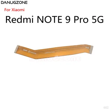 10 бр./лот за Xiaomi Redmi NOTE 9 Pro 5G LCD дисплей, Основна платка кабел за свързване на дънната Платка Гъвкав кабел