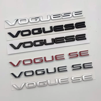 3D ABS Хром Черен Логото на Vogue SE Букви Емблема на Багажника на Колата Икона Стикер За Land Rover Range Rover Vogue SE Аксесоари За Етикети