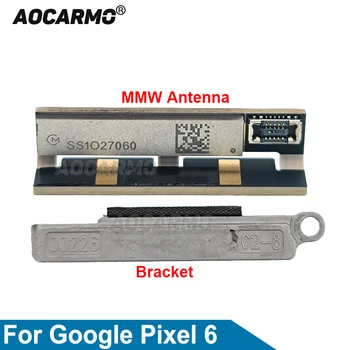 Aocarmo За Google Pixel 6 MMW Гъвкав Кабел Антена И Притежателя Скоба За Ремонт, Резервни Части