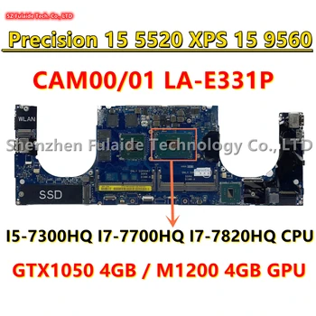 CAM00/01 LA-E331P за dell Precision 15 5520 P56F XPS 15 9560 дънна Платка на лаптоп I5-7300HQ I7-7700HQ I7-7820HQ Процесор GPU GTX1050