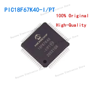 PIC18F67K40-I/PT TQFP-64 Нова оригинална на чип за IC