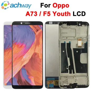 Дисплей За Oppo F5 A73 LCD дисплей С Сензорен Екран Дигитайзер В Събирането на Замяна За OPPO F5 Младежки LCD дисплей С Рамка CPH1723 CPH1727