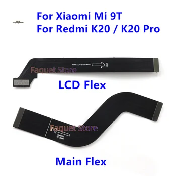 Дънна платка LCD Дисплей Гъвкав Конектор Кабел За Xiaomi Redmi K20/K20 Pro спк стартира строителни Основна Такса Гъвкава Лента Mi 9T Mi9t дънна Платка Част
