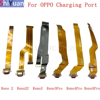 Конектор USB Порт За Зареждане на Гъвкав Кабел За OPPO Reno 2 2Z 3 Pro 4 Pro 5 Pro Жак За Зареждане Гъвкав Кабел, Резервни Части